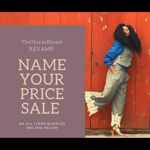 SALE! NAME YOUR PRICE ON ALL ITEMS 60 BELOW